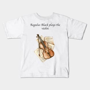 Regulus Black Plays the Violin Kids T-Shirt